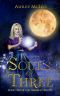 [The Starseed Trilogy 02] • Souls of Three